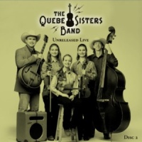 The Quebe Sisters Band - Live (2CD Set)  Disc 2 - Unreleased